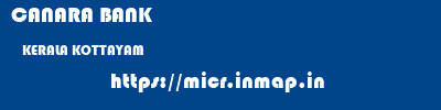 CANARA BANK  KERALA KOTTAYAM    micr code